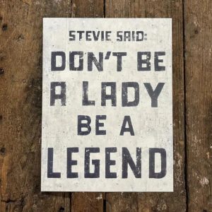 12"x 16" Poster Print - Be A Legend - Stevie Nicks