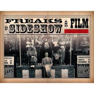 Freaks of Sideshow and Film Book