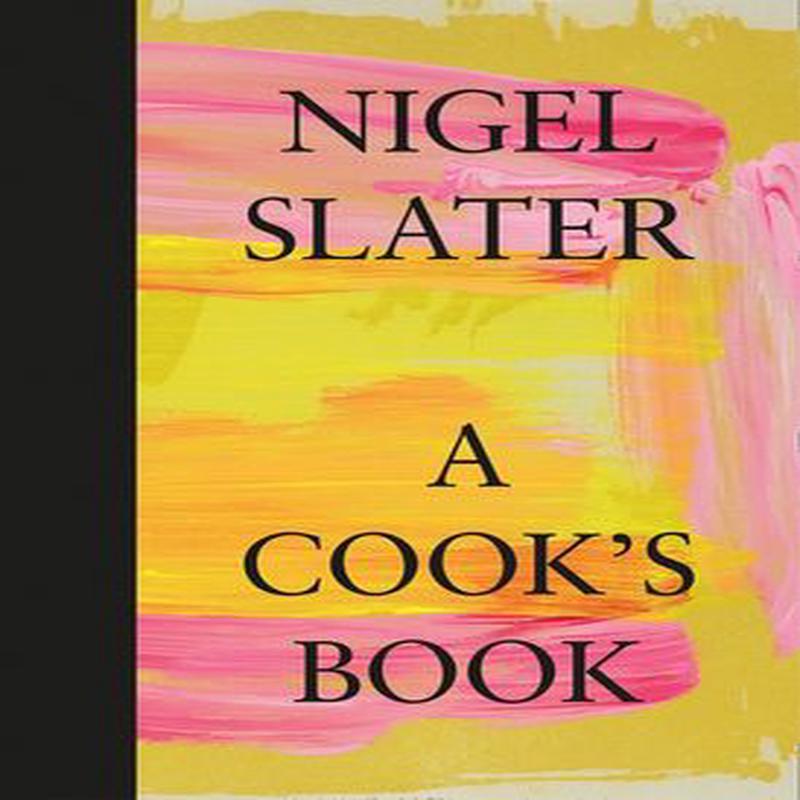 A Cook's Book Nigel Slater