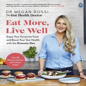 Eat More Live Well by Dr. Megan Rossi