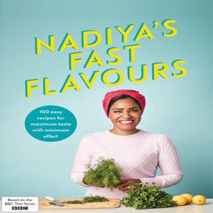 Nadiya's Fast Flavours