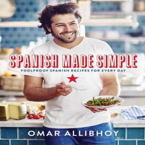 Spanish Made Simple: 100 Foolproof Spanish Recipes for Every Day