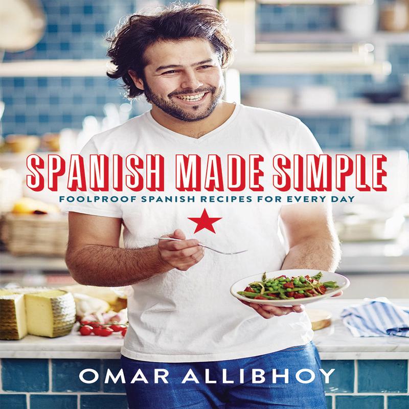 Spanish Made Simple: 100 Foolproof Spanish Recipes for Every Day