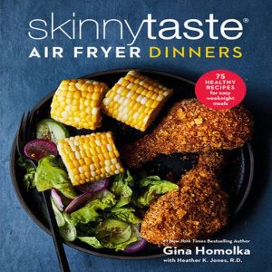 Skinny Taste Air Fryer Dinners