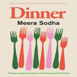 Dinner, Meera Sodha