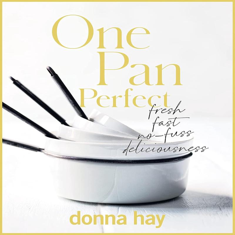 One Pan Perfect, Donna Hay