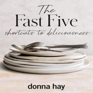 The Fast Five Donna Hay