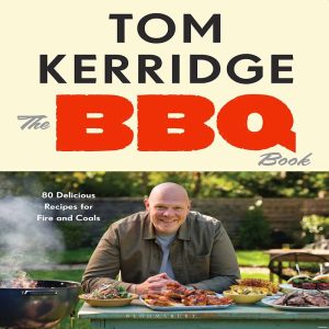 Tom Kerridge's The BBQ Book