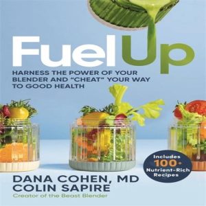 Fuel Up by Dana Cohen
