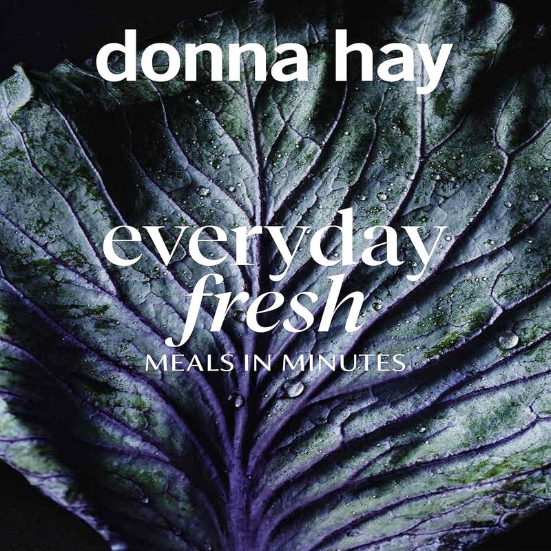 Everyday Fresh: Meals in Minutes Donna Hay
