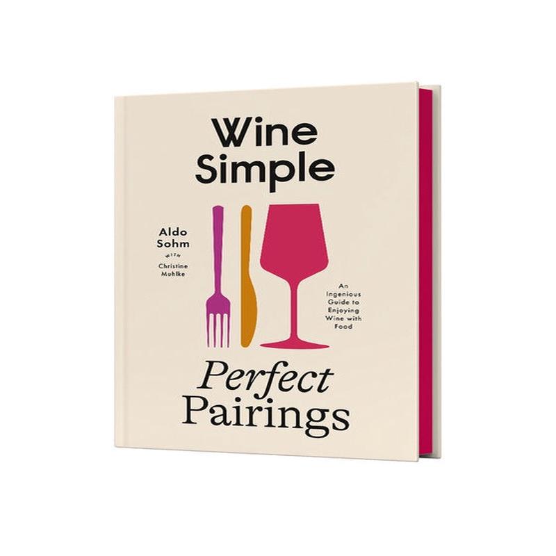 Wine Simple: Perfect Pairings