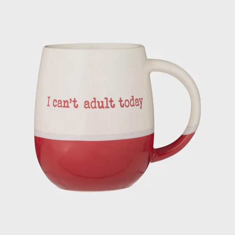 I Can't Adult Today Mug