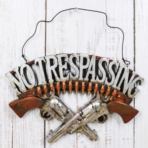 No Trespassing Wild West Dual Six Shooter Guns With Bullets Wall Sign Plaque