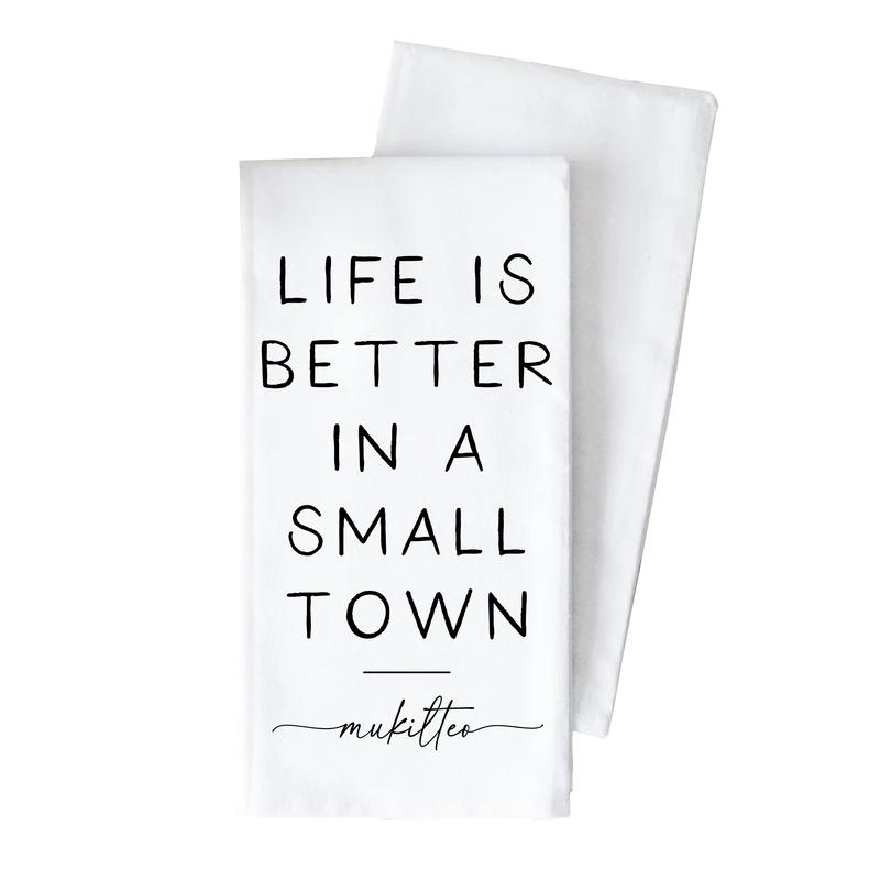 Porter Lane Home Life is Better in a Small Town Tea Towel