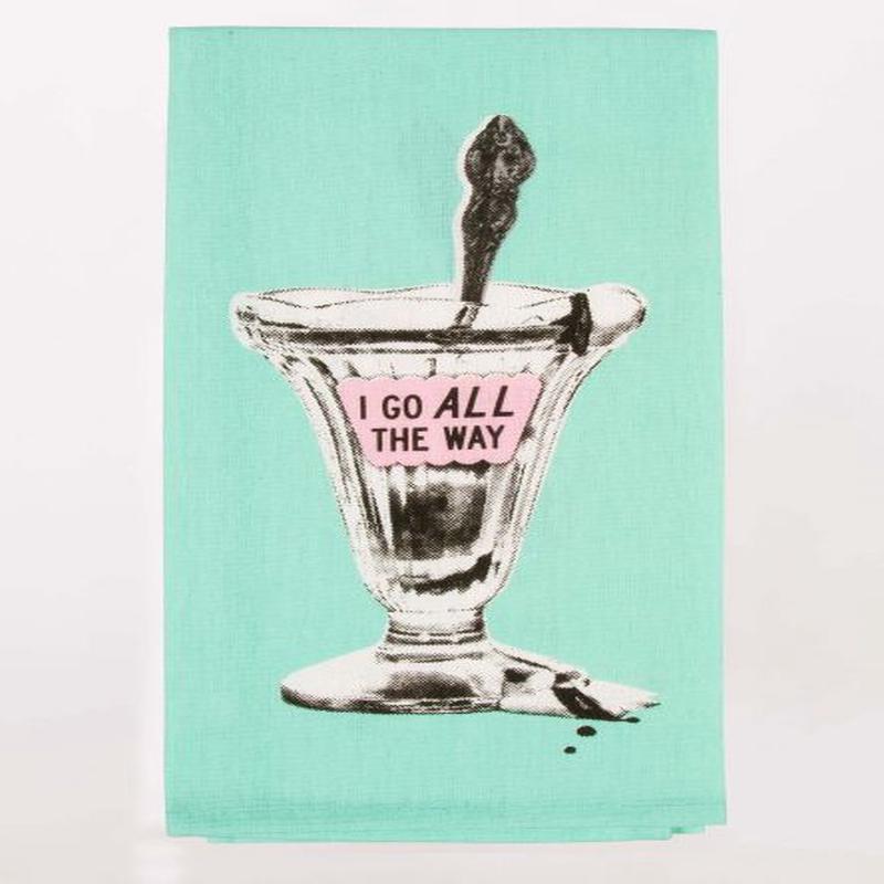 Blue Q SP Dishtowel I Go All The Way