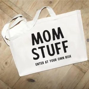 Second Nature Mom Stuff... Enter at your own risk Large Tote Bag