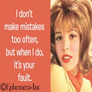 Ephemera Magnet I Don't Make Mistakes