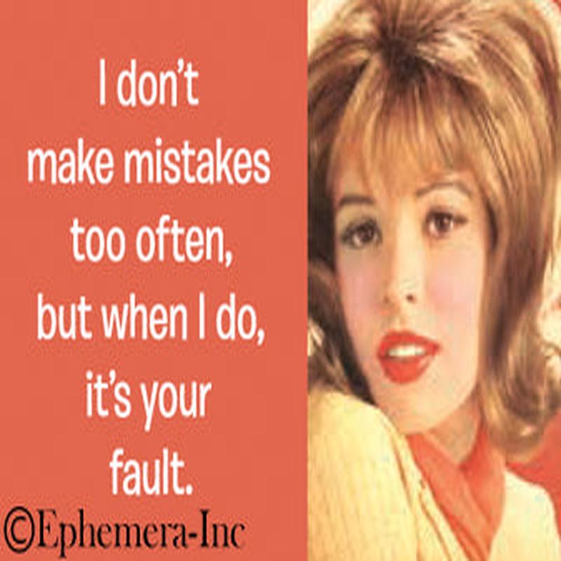 Ephemera Magnet I Don't Make Mistakes