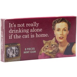 Blue Q Gum Not Really Drinking Alone If The Cat Is Home