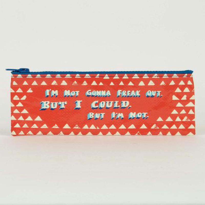 Blue Q I'm Not Gonna Freak Out Pencil Case