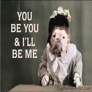 Ephemera Magnet You Be You & I'll Be Me